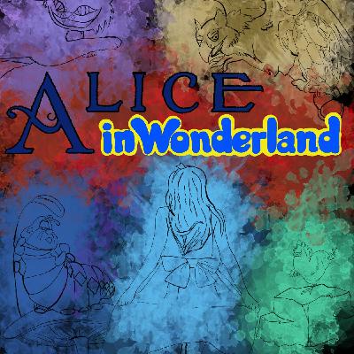 Alice in Wonderland (Part 2) Alice in Wonderland (Part 2)