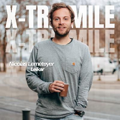 XTra Mile #14 - Nicolas Lemeteyer (Leikar)