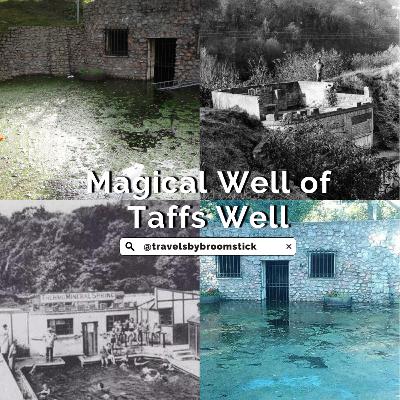 Season Three - Episode Twelve - Magical Well of Taffs Well