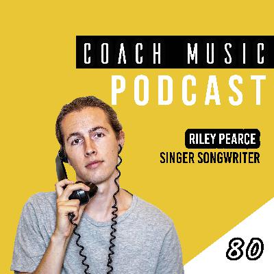 80: Riley Pearce // Spotify Playlists And Storytelling Through Music