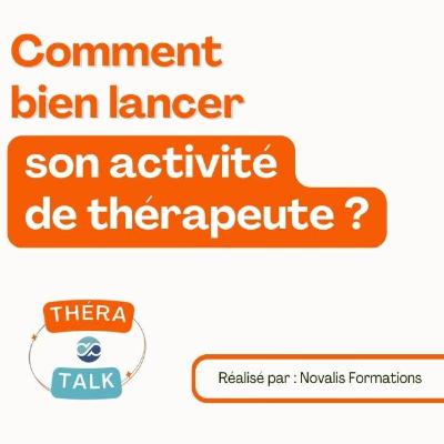 Ep 1 - Lancer son activité de thérapeute & comment développer son activité en ligne