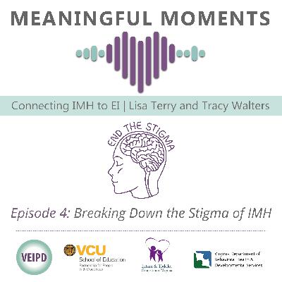 Breaking Down the Stigma of IMH