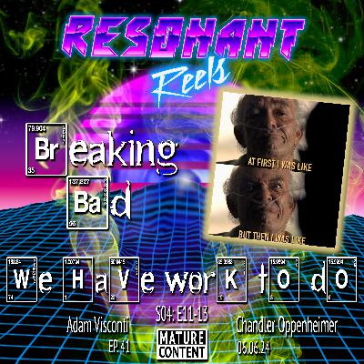 We've Got Work To Do: Breaking Bad S04 E11-13