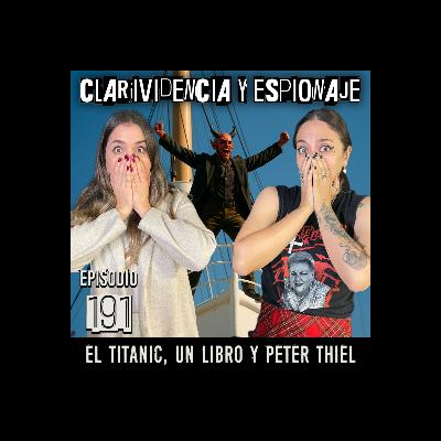 Clarividencia y espionaje: El Titanic, un libro y Peter Thiel