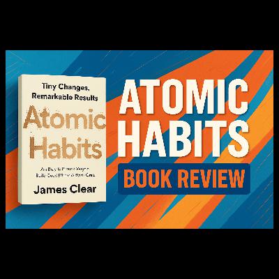 This Book Will Change How You Build Habits Forever | Atomic Habits Review