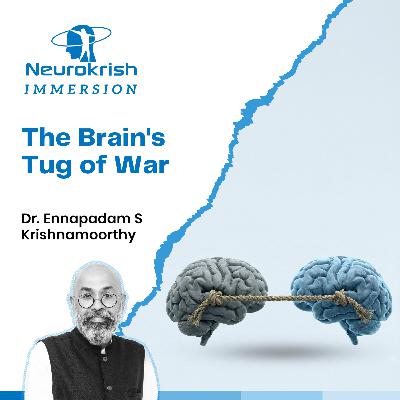 The Brain's Tug of War