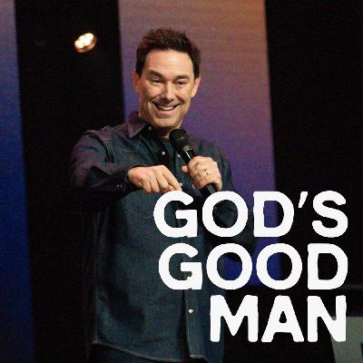 God's Good Man God's Good Man