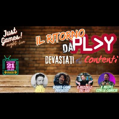 S3E17 - IL RITORNO DA PLAY 2024