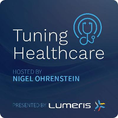 Episode 6 Tuning Healthcare - Aneesh Chopra - Interoperability and VBC in a COVID-19 World