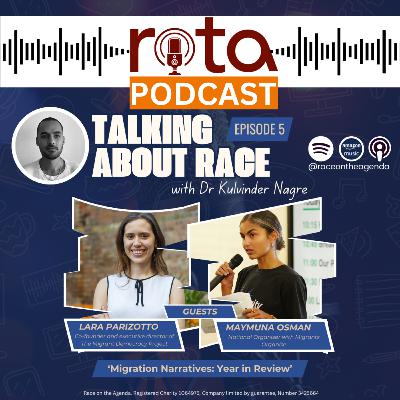 Talking About Race - Episode 5: Migration Narratives: Year in Review Talking About Race - Episode 5: Migration Narratives: Year in Review