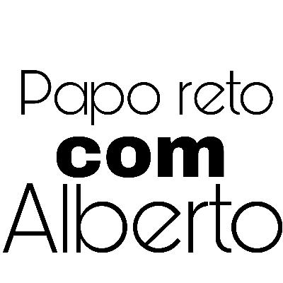 #11 Papo Reto com Alberto