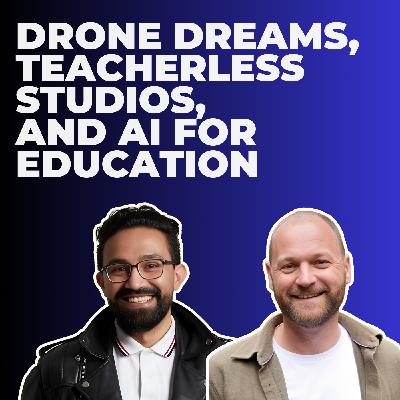 Drone Dreams, Teacherless Studios, and AI for Education  - Weekly 25th November 2024 Drone Dreams, Teacherless Studios, and AI for Education  - Weekly 25th November 2024