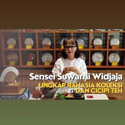 Episode 88 - Ini Sebabnya Orang Kaya Koleksi Teh Kualitas Tinggi, Sehat Juga Investasi Memikat