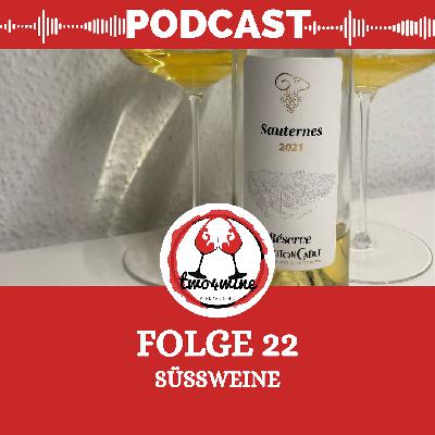 Folge 22 - Süssweine