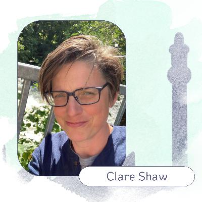 S4 Ep6: Clare Shaw, Poet
