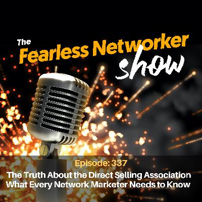 E337: The Truth About the Direct Selling Association (DSA) with CEO Dave Grimaldi