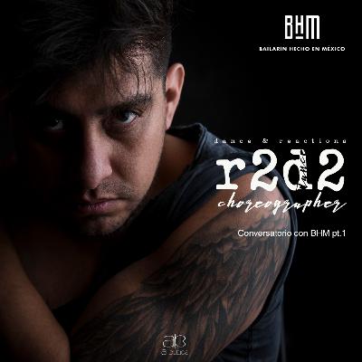 DANCE & REACTIONS | CONVERSATORIO CON BHM pt.1