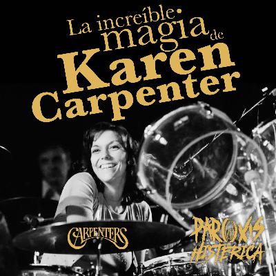 T6. E14. La increíble magia de Karen Carpenter