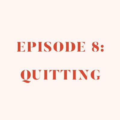 Quitting