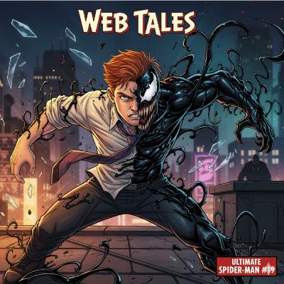 Richard Gets Venomy - Ultimate Spider-Man #19 (2025)
