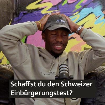 Mir hend eus am Shwizer Ihbürgerigstest versuecht…