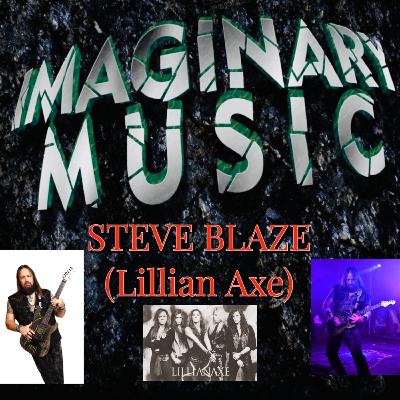 Steve Blaze (Lillian Axe) Steve Blaze (Lillian Axe)