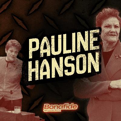 From the Full Show: PAULINE HANSON - Why Some Aussie's Are Craving One Nation's Style Of Politics