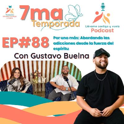 Episodio 88 ¡Por uno más! con Gustavo Buelna: Abordando las adicciones desde la fuerza del espíritu. Episodio 88 ¡Por uno más! con Gustavo Buelna: Abordando las adicciones desde la fuerza del espíritu.