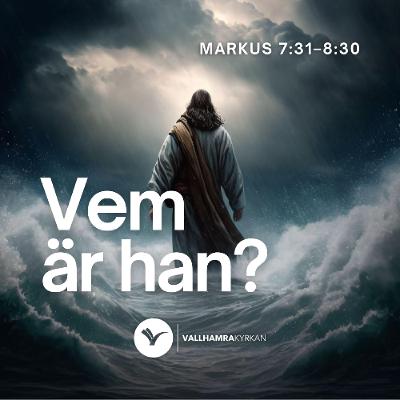 Markus 7:31–8:30 | Filip Larsson | 26 oktober 2025