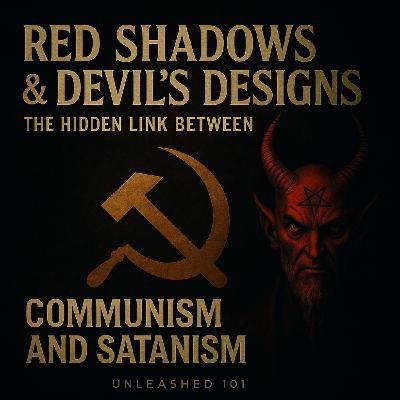 Red Shadows & Devil’s Designs: The Hidden Link Between Communism and Satanism Red Shadows & Devil’s Designs: The Hidden Link Between Communism and Satanism