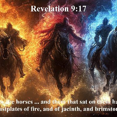 [§123] Rev 9:17: Breastplates of Fire, Jacinth and Brimstone