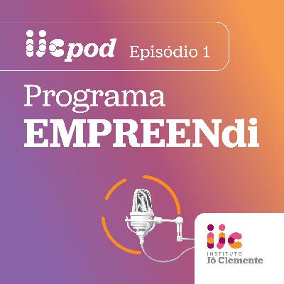 • EMPREENdi | Episódio 1