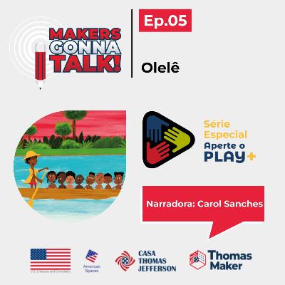 Aperte o Play + 05 OLELÊ Aperte o Play + 05 OLELÊ