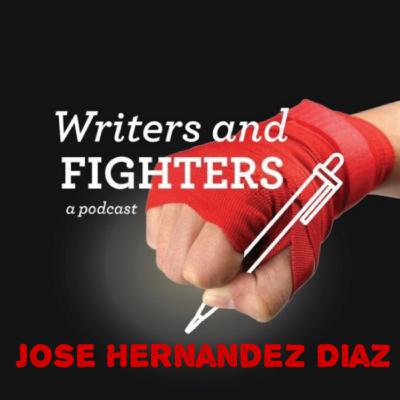 Ep29 - Jose Hernandez Diaz, writer, poet, editor