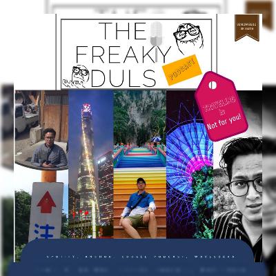THE FREAKY DULS-S2E1 | WHY YOU SHOULD START TRAVELING?? "TRAVEL 101"