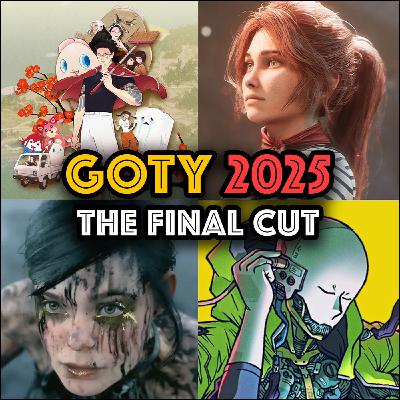 277: GOTY 2025 — The Final Cut