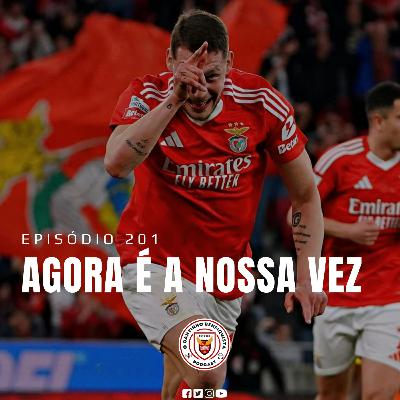 Ep201 [PT] | Agora é a Nossa Vez