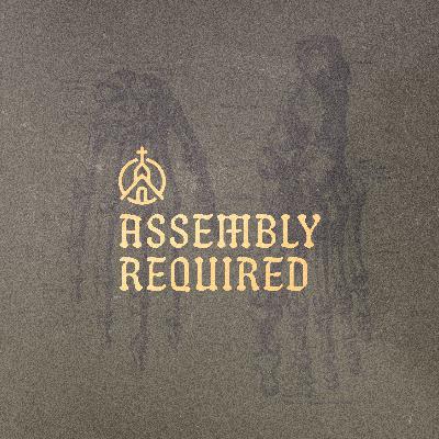 Assembly Required : Correction - September 14, 2025 Assembly Required : Correction - September 14, 2025