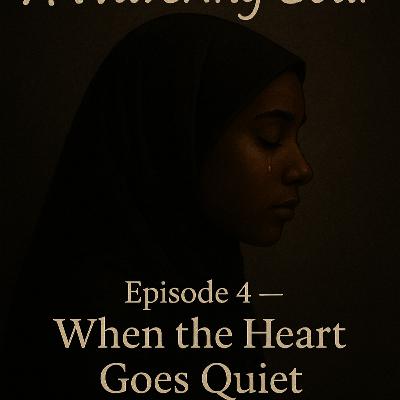 When The Heart Goes Quiet When The Heart Goes Quiet