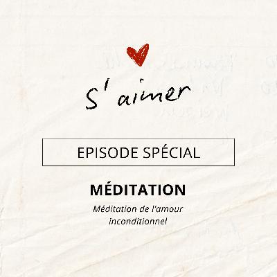 Méditation 2 "l’amour inconditionnel" Méditation 2 "l’amour inconditionnel"