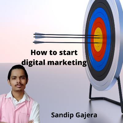 Start digital marketing today