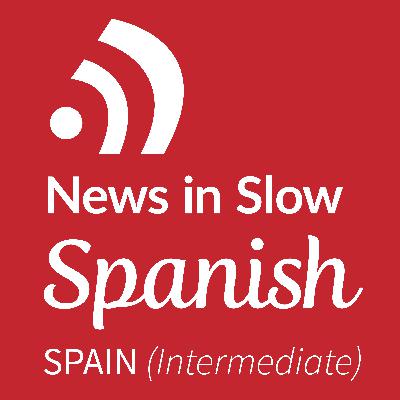 News in Slow Spanish - #451 - Weekly Intermediate Spanish Program News in Slow Spanish - #451 - Weekly Intermediate Spanish Program