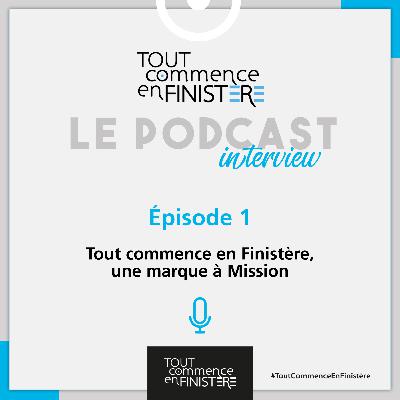 Tout commence en Finistère, une marque à mission