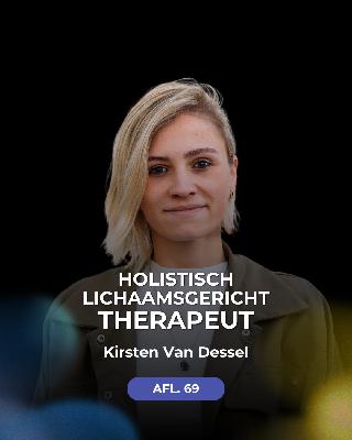 Holistische Healing: Dit Is Waarom Je Jezelf Niet Kan Helen Met Alleen Praten | Kirsten Van Dessel