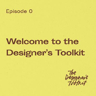 Welcome to the Designer's Toolkit