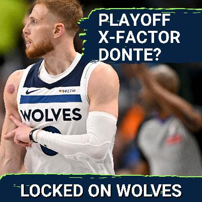 WOLVES SQUAD SHOW: Donte Divincenzo, PLAYOFF X-FACTOR??