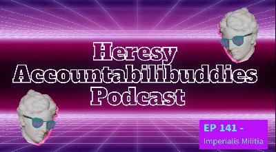 EP 141 - Imperialis Militia