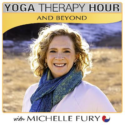 Exploring Complex Trauma, Yoga Therapy, and Emotional Healing with Michelle Fury
