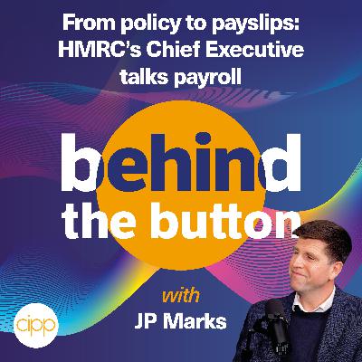 S1 E1: From policy to payslips: HMRC’s Chief Executive talks payroll S1 E1: From policy to payslips: HMRC’s Chief Executive talks payroll