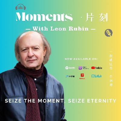 All the World is His Stage｜Leon Rubin #Episode 13